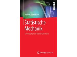 9783662529492 - Statistische Mechanik - Norbert Straumann Kartoniert (TB)