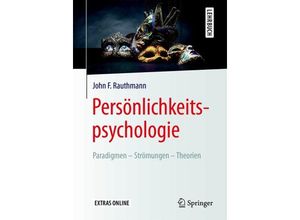 9783662530030 - Springer-Lehrbuch   Persönlichkeitspsychologie - John F Rauthmann Kartoniert (TB)