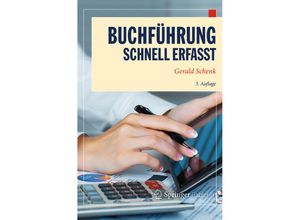 9783662530788 - Wirtschaft - Schnell erfasst   Buchführung - Schnell erfasst - Gerald Schenk Kartoniert (TB)