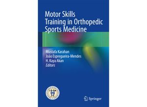 9783662532287 - Motor Skills Training in Orthopedic Sports Medicine Kartoniert (TB)