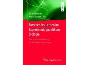 9783662533079 - Forschendes Lernen im Experimentalpraktikum Biologie Kartoniert (TB)