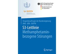 9783662535400 - S3-Leitlinie Methamphetamin-bezogene Störungen Kartoniert (TB)