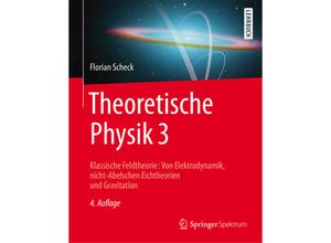 9783662536384 - Theoretische Physik Bd3 Klassische Feldtheorie - Florian Scheck Kartoniert (TB)