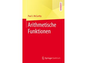 9783662537312 - Arithmetische Funktionen - Paul J McCarthy Kartoniert (TB)