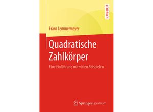 9783662538210 - Quadratische Zahlkörper - Franz Lemmermeyer Kartoniert (TB)