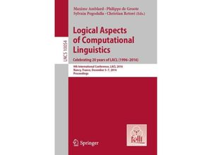 9783662538258 - Logical Aspects of Computational Linguistics Celebrating 20 years of LACL (1996-2016) Kartoniert (TB)