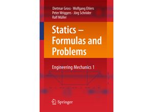 9783662538531 - Statics - Formulas and Problems - Dietmar Gross Wolfgang Ehlers Peter Wriggers Jörg Schröder Ralf Müller Kartoniert (TB)