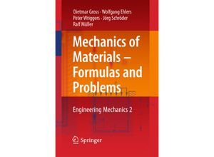 9783662538791 - Mechanics of Materials - Formulas and Problems - Dietmar Gross Wolfgang Ehlers Peter Wriggers Jörg Schröder Ralf Müller Kartoniert (TB)