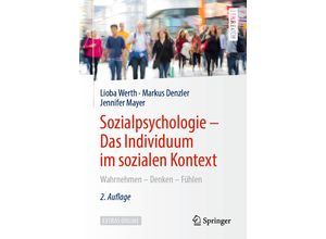 9783662538968 - Sozialpsychologie - Das Individuum im sozialen Kontext - Lioba Werth Markus Denzler Jennifer Mayer Kartoniert (TB)