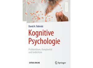 9783662539477 - Springer-Lehrbuch   Kognitive Psychologie - David A Tobinski Kartoniert (TB)