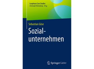 9783662540077 - Leuphana Case Studies   Sozialunternehmen - Sebastian Göse Kartoniert (TB)