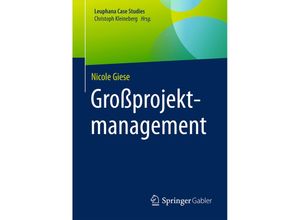 9783662540114 - Großprojektmanagement - Nicole Giese Kartoniert (TB)