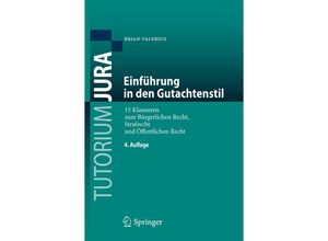 9783662540565 - Tutorium Jura   Einführung in den Gutachtenstil - Brian Valerius Kartoniert (TB)