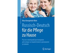 9783662541524 - Russisch - Deutsch für die Pflege zu Hause - Nina Konopinski-Klein Kartoniert (TB)