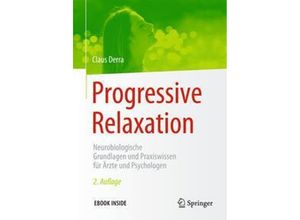 9783662542477 - Progressive Relaxation m 1 Buch m 1 E-Book - Claus Derra Kartoniert (TB)