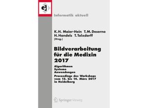 9783662543443 - Informatik aktuell   Bildverarbeitung für die Medizin 2017 Kartoniert (TB)