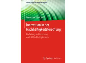 9783662543580 - Theorie und Praxis der Nachhaltigkeit   Innovation in der Nachhaltigkeitsforschung 2 Bde Kartoniert (TB)