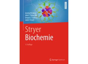 9783662546192 - Stryer Biochemie - Jeremy M Berg John L Tymoczko Gregory J Gatto Lubert Stryer Gebunden