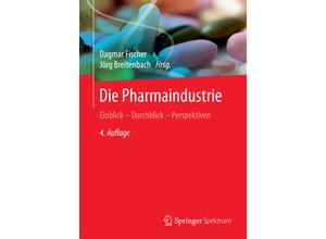 9783662546550 - Die Pharmaindustrie Kartoniert (TB)