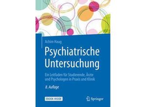 9783662546659 - Psychiatrische Untersuchung m 1 Buch m 1 E-Book - Achim Haug Kartoniert (TB)