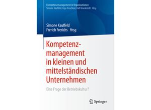 9783662548295 - Kompetenzmanagement in Organisationen   Kompetenzmanagement in kleinen und mittelständischen Unternehmen Kartoniert (TB)