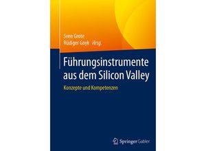 9783662548844 - Führungsinstrumente aus dem Silicon Valley Gebunden