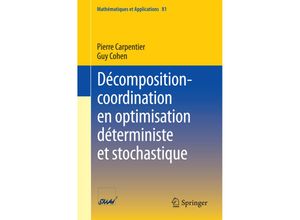 9783662554272 - Décomposition-coordination en optimisation déterministe et stochastique - Pierre Carpentier Guy Cohen Kartoniert (TB)