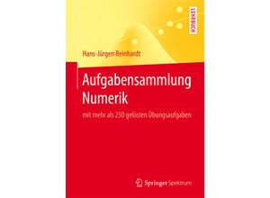 9783662554524 - Aufgabensammlung Numerik - Hans-Jürgen Reinhardt Kartoniert (TB)