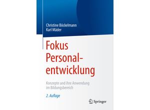 9783662556825 - Fokus Personalentwicklung - Christine Böckelmann Karl Mäder Kartoniert (TB)