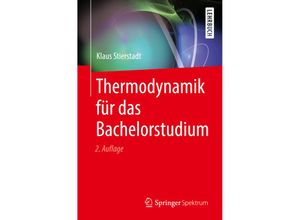 9783662557150 - Thermodynamik für das Bachelorstudium - Klaus Stierstadt Kartoniert (TB)