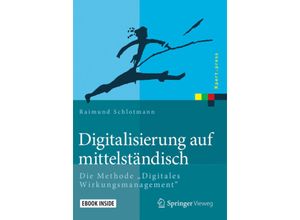 9783662557365 - Digitalisierung auf mittelständisch m 1 Buch m 1 E-Book - Raimund Schlotmann Kartoniert (TB)