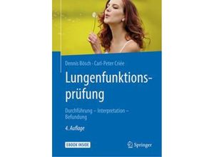 9783662559734 - Lungenfunktionsprüfung m 1 Buch m 1 E-Book - Dennis Bösch Carl-Peter Criée Kartoniert (TB)