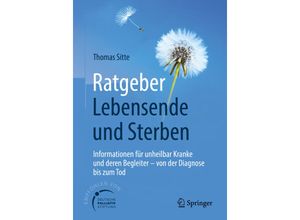 9783662560280 - Ratgeber Lebensende und Sterben - Thomas Sitte Kartoniert (TB)