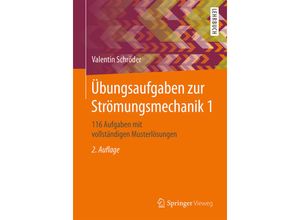 9783662560532 - Übungsaufgaben zur StrömungsmechanikBd1 - Valentin Schröder Kartoniert (TB)