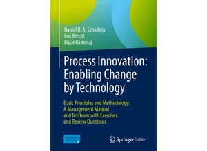 9783662565544 - Process Innovation Enabling Change by Technology - Daniel R A Schallmo Leo Brecht Bujar Ramosaj Kartoniert (TB)