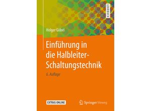 9783662565629 - Einführung in die Halbleiter-Schaltungstechnik - Holger Göbel Kartoniert (TB)