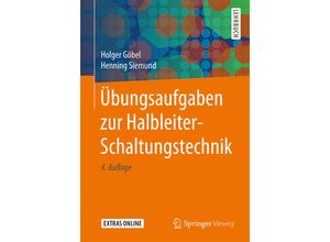 9783662565681 - Übungsaufgaben zur Halbleiter-Schaltungstechnik - Holger Göbel Henning Siemund Kartoniert (TB)