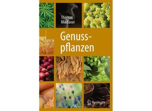 9783662566015 - Genusspflanzen - Thomas Miedaner Kartoniert (TB)