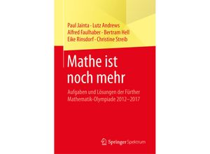 9783662566503 - Mathe ist noch mehr - Paul Jainta Lutz Andrews Alfred Faulhaber Bertram Hell Eike Rinsdorf Christine Streib Kartoniert (TB)