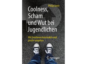 9783662566800 - Coolness Scham und Wut bei Jugendlichen - Philip Streit Kartoniert (TB)