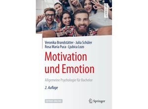 9783662566848 - Springer-Lehrbuch   Motivation und Emotion - Veronika Brandstätter Julia Schüler Rosa Maria Puca Ljubica Lozo Kartoniert (TB)