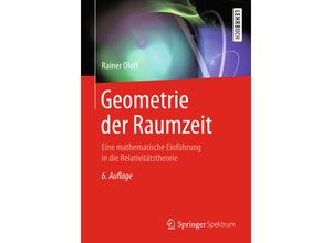 9783662567364 - Geometrie der Raumzeit - Rainer Oloff Kartoniert (TB)