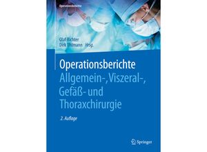 9783662572825 - Operationsberichte   Operationsberichte Allgemein- Viszeral-  Gefäß- und Thoraxchirurgie Kartoniert (TB)