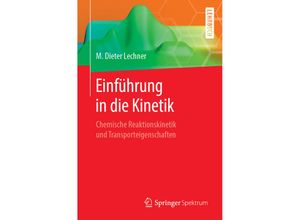 9783662574546 - Einführung in die Kinetik - M Dieter Lechner Kartoniert (TB)