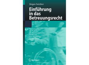 9783662574973 - Einführung in das Betreuungsrecht - Jürgen Seichter Kartoniert (TB)