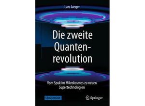 9783662575185 - Die zweite Quantenrevolution  m 1 Buch m 1 E-Book - Lars Jaeger Kartoniert (TB)