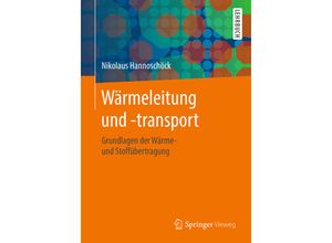 9783662575710 - Wärmeleitung und -transport - Nikolaus Hannoschöck Kartoniert (TB)