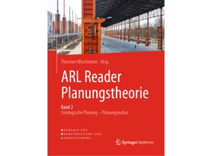 9783662576236 - ARL Reader Planungstheorie Strategische Planung - Planungskultur Band 2 Kartoniert (TB)