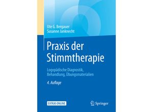 9783662576540 - Praxis der Stimmtherapie - Ute G Bergauer Susanne Janknecht Kartoniert (TB)