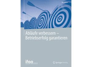 9783662576946 - ifaa-Edition   Abläufe verbessern - Betriebserfolg garantieren Kartoniert (TB)